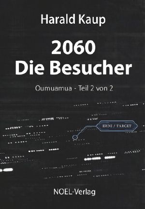 [Oumuamua 02] • 2060 - Die Besucher